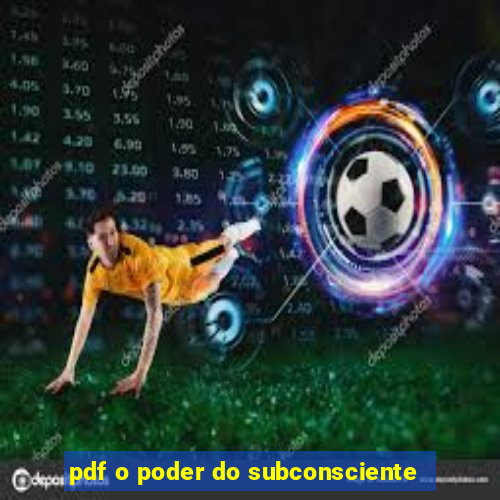 pdf o poder do subconsciente